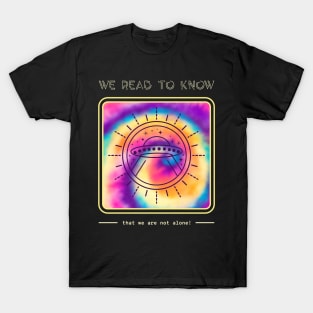 We read to know that we are not alone T-Shirt